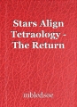 Stars Align Tetraology - The Return