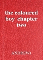 the coloured boy  chapter two