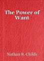 The Power of Want
