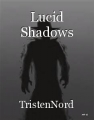 Lucid Shadows