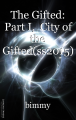 The Gifted: Part I,  City of the Gifted(ss2015)