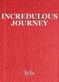 INCREDULOUS JOURNEY