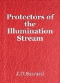 Protectors of the Illumination Stream