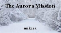 The Aurora Mission