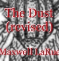 The Dust (revised)
