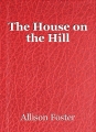 The House on the Hill