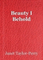 Beauty I Behold