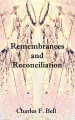 Remembrances and Reconciliation