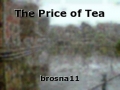 The Price of Tea
