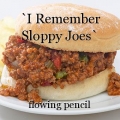 `I Remember Sloppy Joes`
