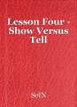 Lesson Four - Show Versus Tell