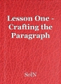 Lesson One - Crafting the Paragraph
