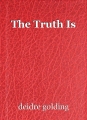 The Truth Is