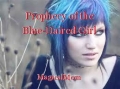 Prophecy of the Blue-Haired Girl