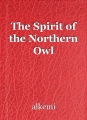 The Spirit of the Northern Owl