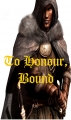 To Honour, Bound (working title)