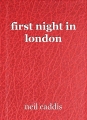 first night in london