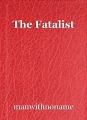 The Fatalist