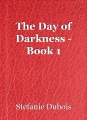 The Day of Darkness - Book 1