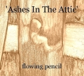 'Ashes In The Attic'