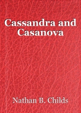 Cassandra and Casanova