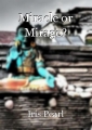 Miracle or Mirage?