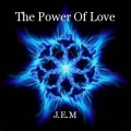 The Power Of Love