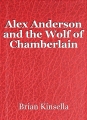 Alex Anderson and the Wolf of Chamberlain