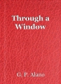 Through a Window