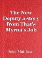 The New Deputy a story from That's Myrna's Job