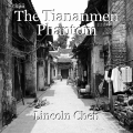 The Tiananmen Phantom
