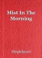 Mist In The Morning