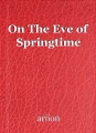 On The Eve of Springtime