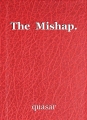 The  Mishap.