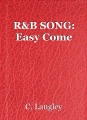 R&B SONG: Easy Come