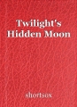 Twilight's Hidden Moon