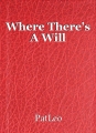 Where There's A Will
