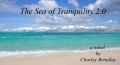 The Sea of Tranquility 2.0 Revised