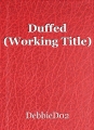Duffed (Working Title)