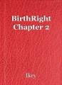 BirthRight Chapter 2