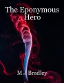 The Eponymous Hero