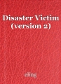 Disaster Victim (version 2)