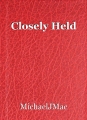 Closely Held