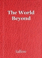 The World Beyond