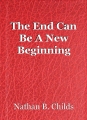 The End Can Be A New Beginning