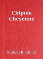 Chipola Cheyenne