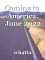 Coming to America, June 2022