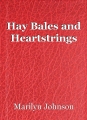 Hay Bales and Heartstrings