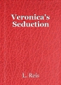 Veronica's Seduction