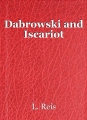 Dabrowski and Iscariot